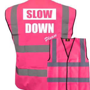 Slow Down Please Pink Vest WT-0
